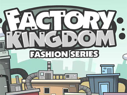 Factory Kingdom